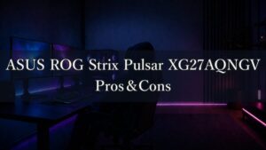 ASUS ROG Strix Pulsar XG27AQNGV Review: Pros, Cons, and Who Should Buy It