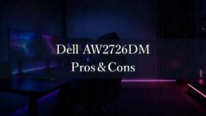Dell AW2726DM Review: Pros, Cons, and Who Should Buy It